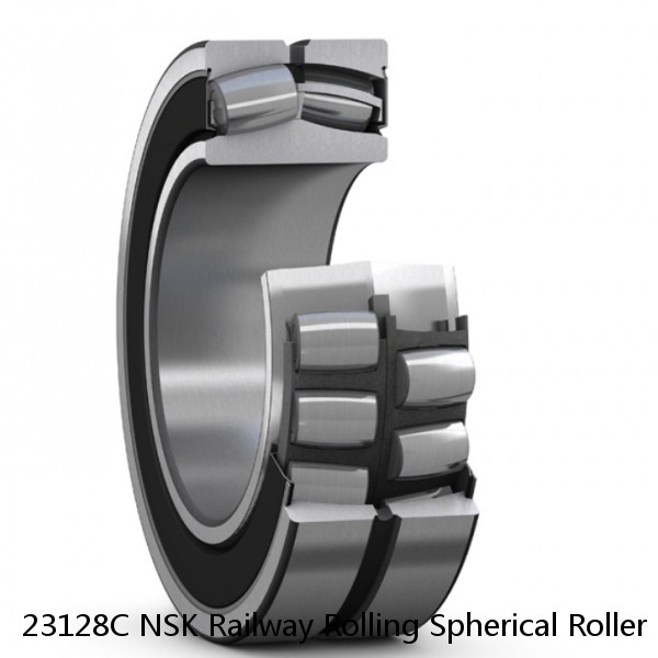 23128C NSK Railway Rolling Spherical Roller Bearings