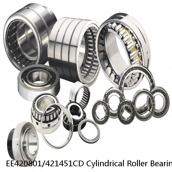 EE420801/421451CD Cylindrical Roller Bearings