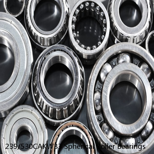 239/530CAKW33 Spherical Roller Bearings