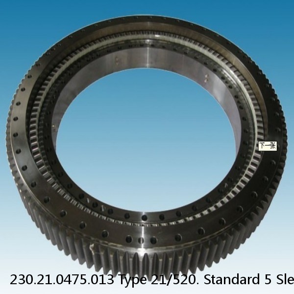 230.21.0475.013 Type 21/520. Standard 5 Slewing Ring Bearings