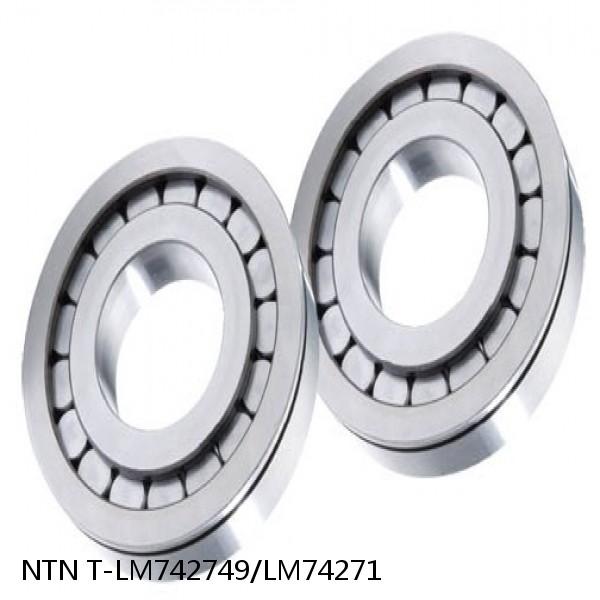 T-LM742749/LM74271 NTN Cylindrical Roller Bearing